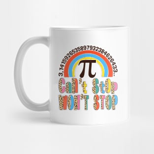 Pi Day Can't Stop Won't Stop Mug